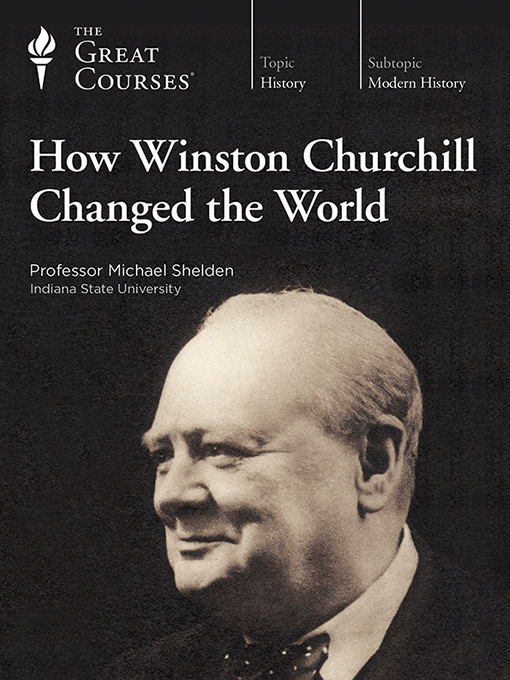 Title details for How Winston Churchill Changed the World by Michael Shelden - Available